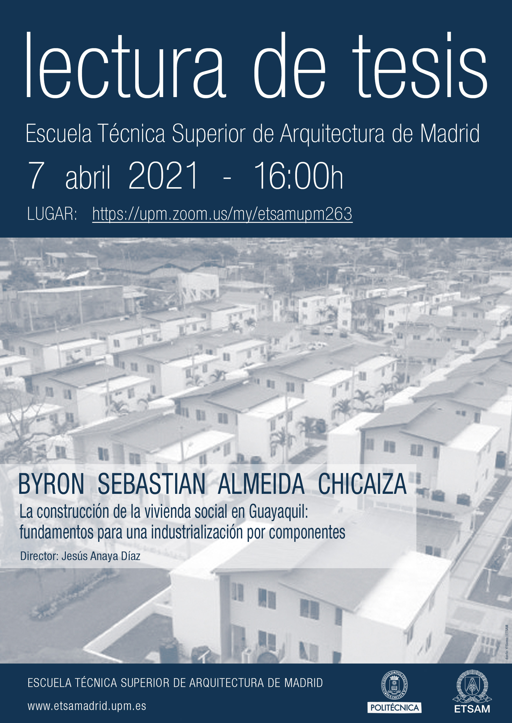 Próxima lectura tesis doctoral 7 de abril. La construcción de vivienda social en Guayaquil: fundamentos para una industrialización por componentes